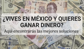 como conseguir dinero en mexico